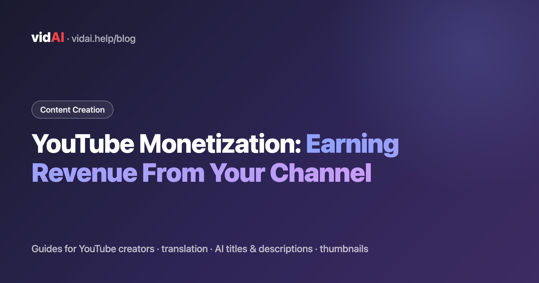 YouTube Monetization: Earning Revenue From Your Channel