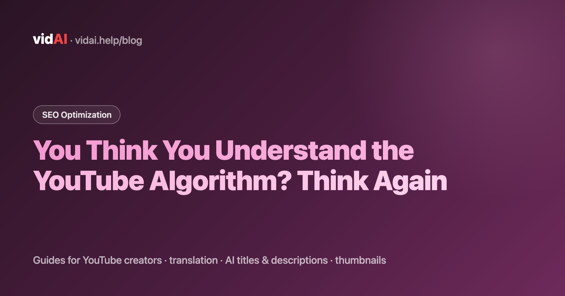 You Think You Understand the YouTube Algorithm? Think Again