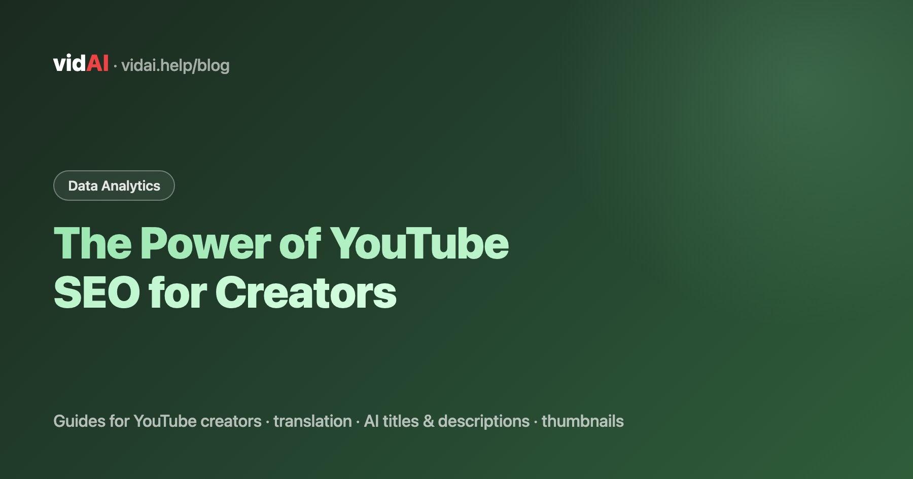 The Power of YouTube SEO for Creators