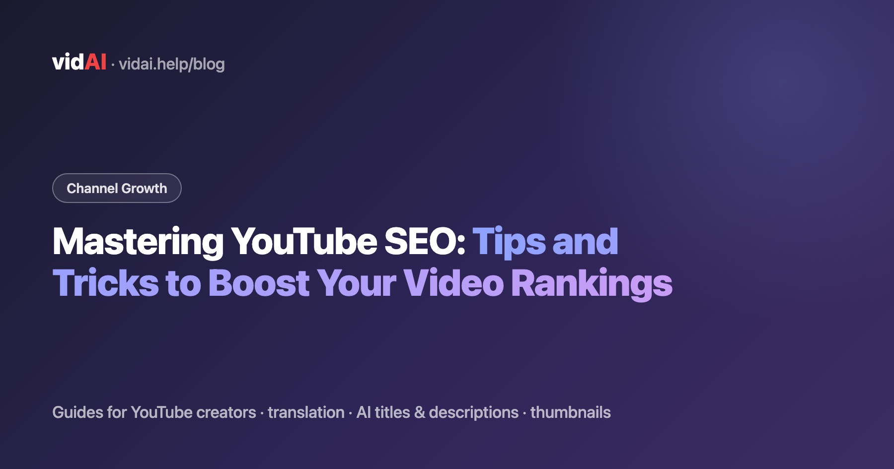 Mastering YouTube SEO: Tips and Tricks to Boost Your Video Rankings