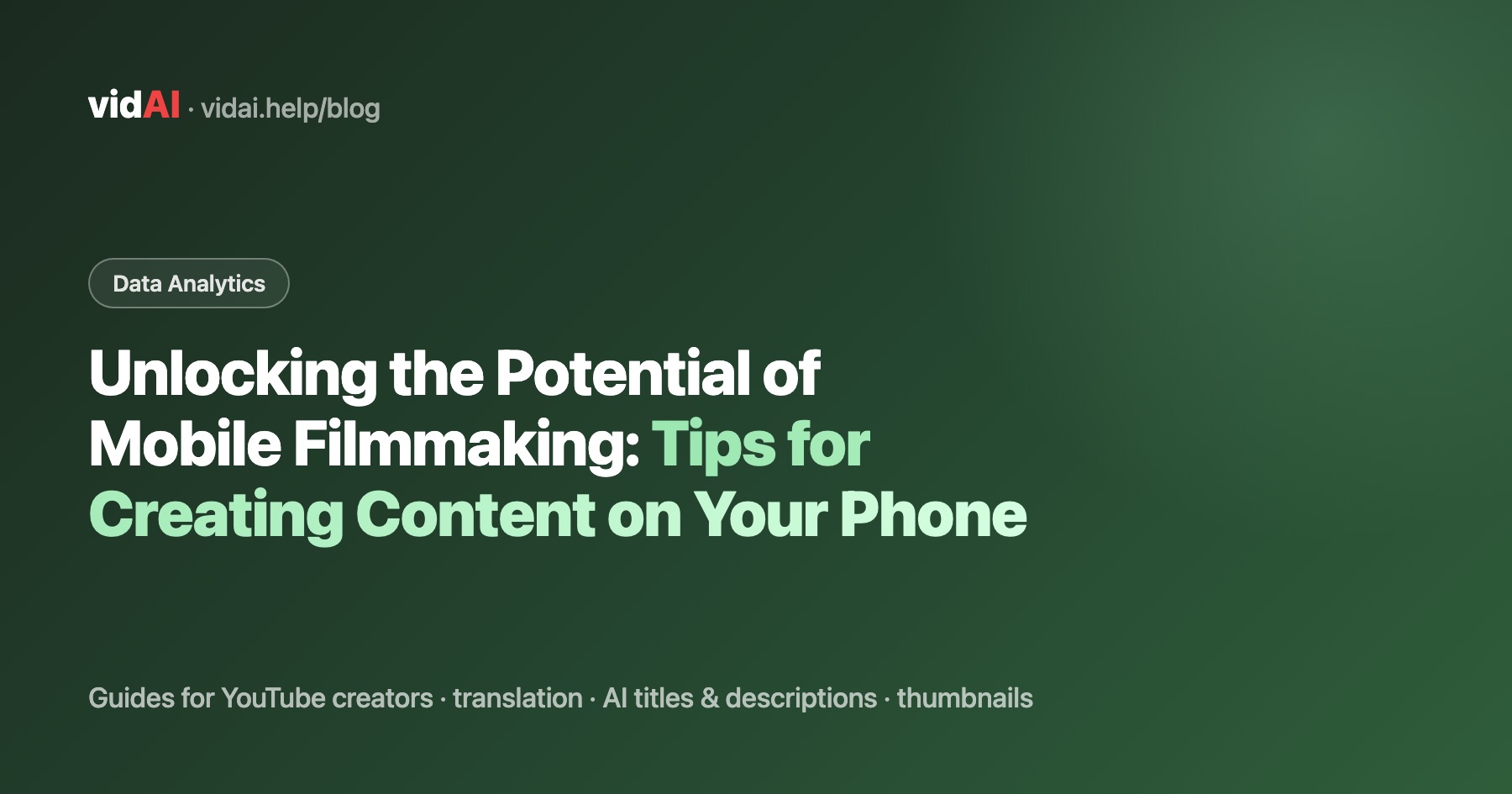 Unlocking the Potential of Mobile Filmmaking: Tips for Creating Content on Your Phone