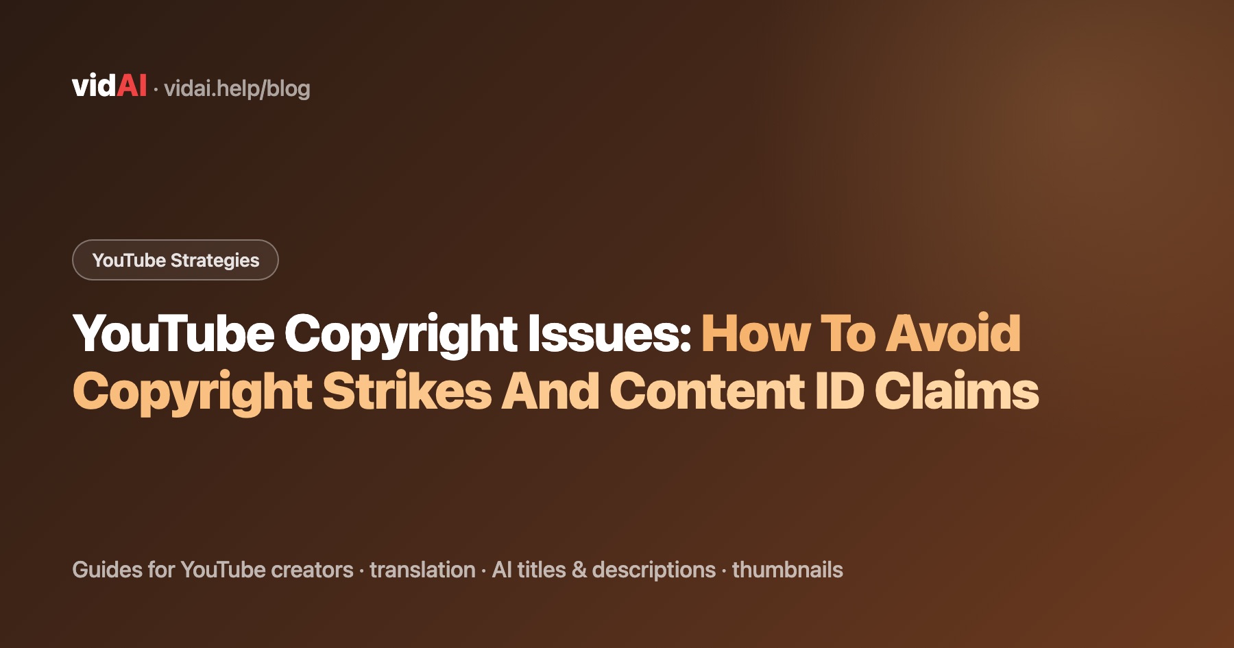 YouTube Copyright Issues: How To Avoid Copyright Strikes And Content ID Claims