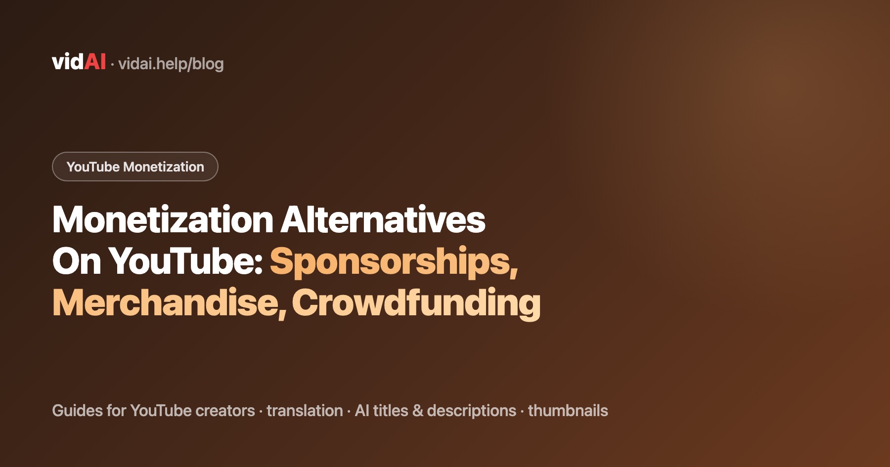 Monetization Alternatives On YouTube: Sponsorships, Merchandise, Crowdfunding