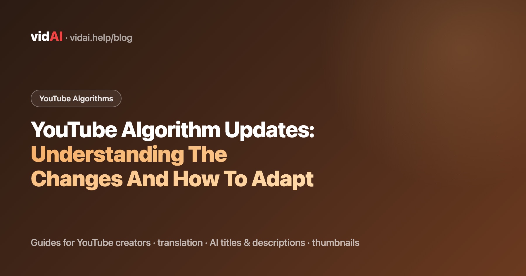 YouTube Algorithm Updates: Understanding The Changes And How To Adapt