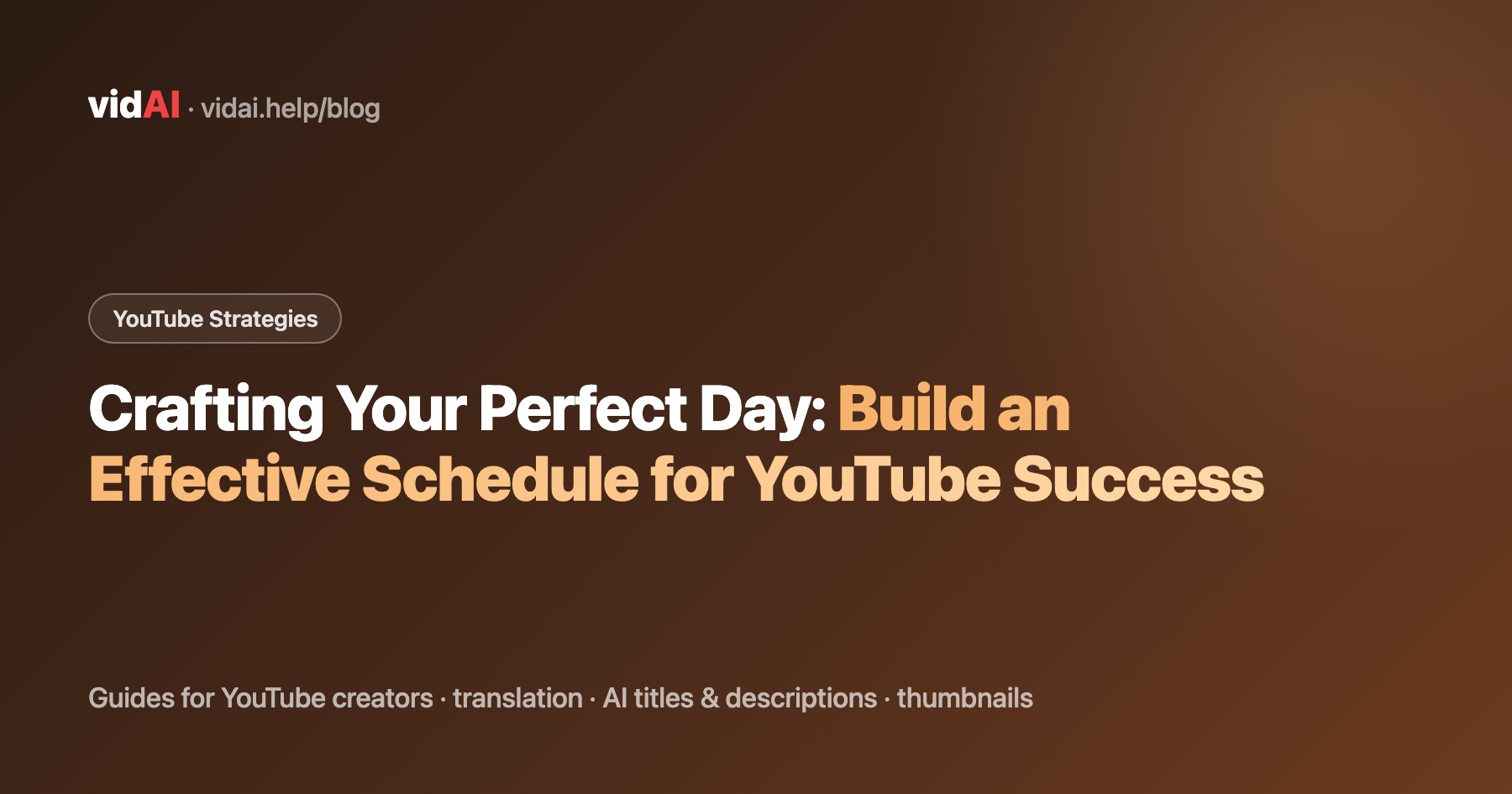 Crafting Your Perfect Day: Build an Effective Schedule for YouTube Success