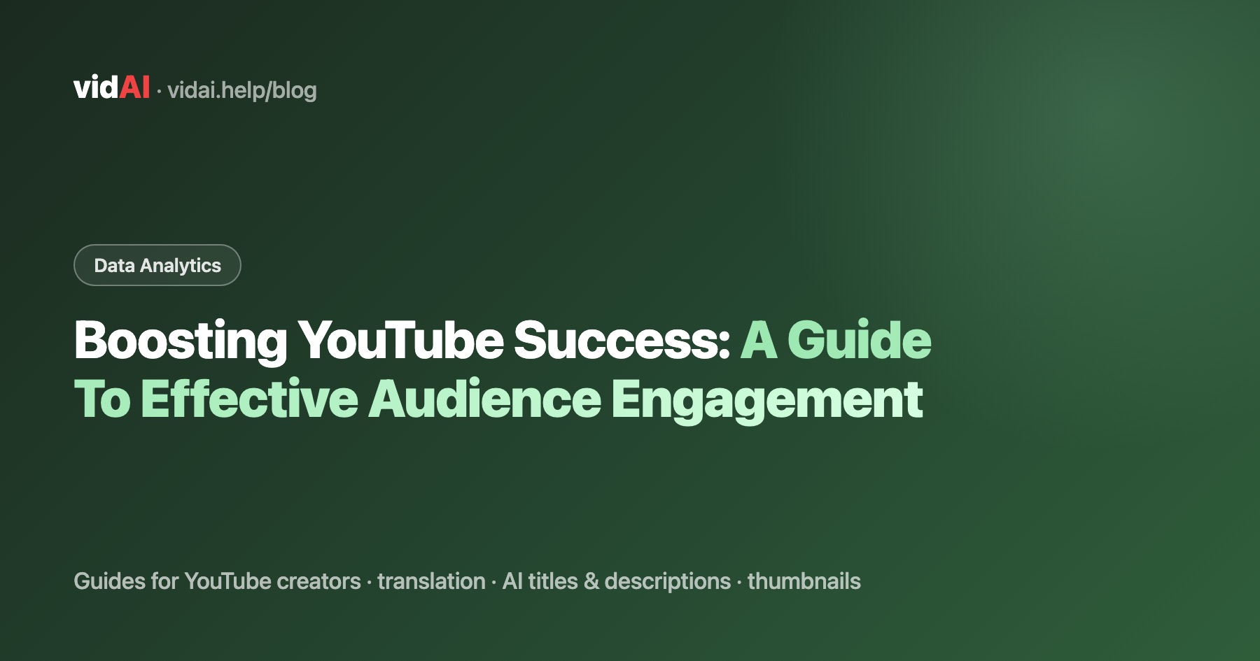 Boosting YouTube Success: A Guide To Effective Audience Engagement