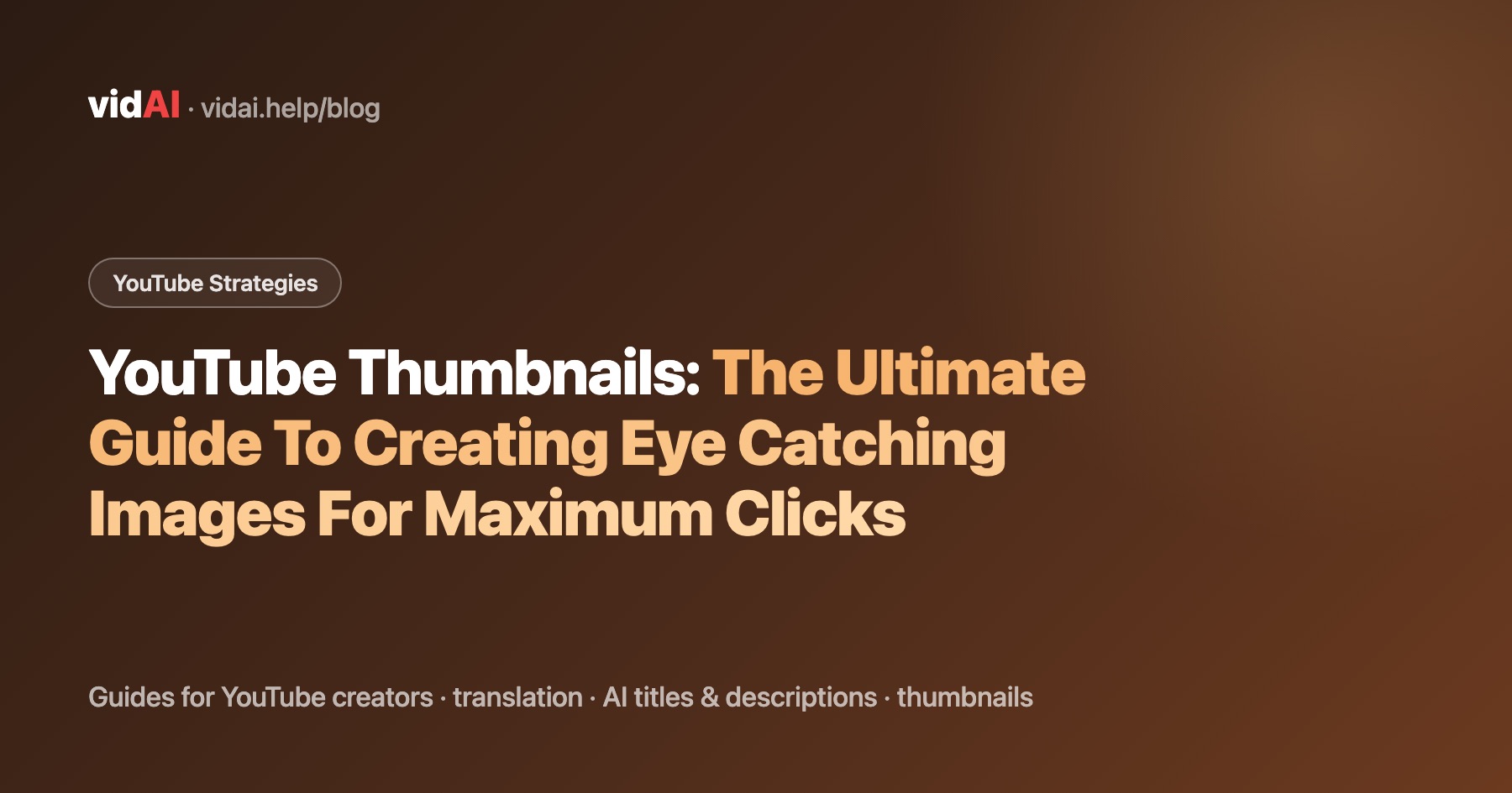 YouTube Thumbnails: The Ultimate Guide To Creating Eye Catching Images For Maximum Clicks