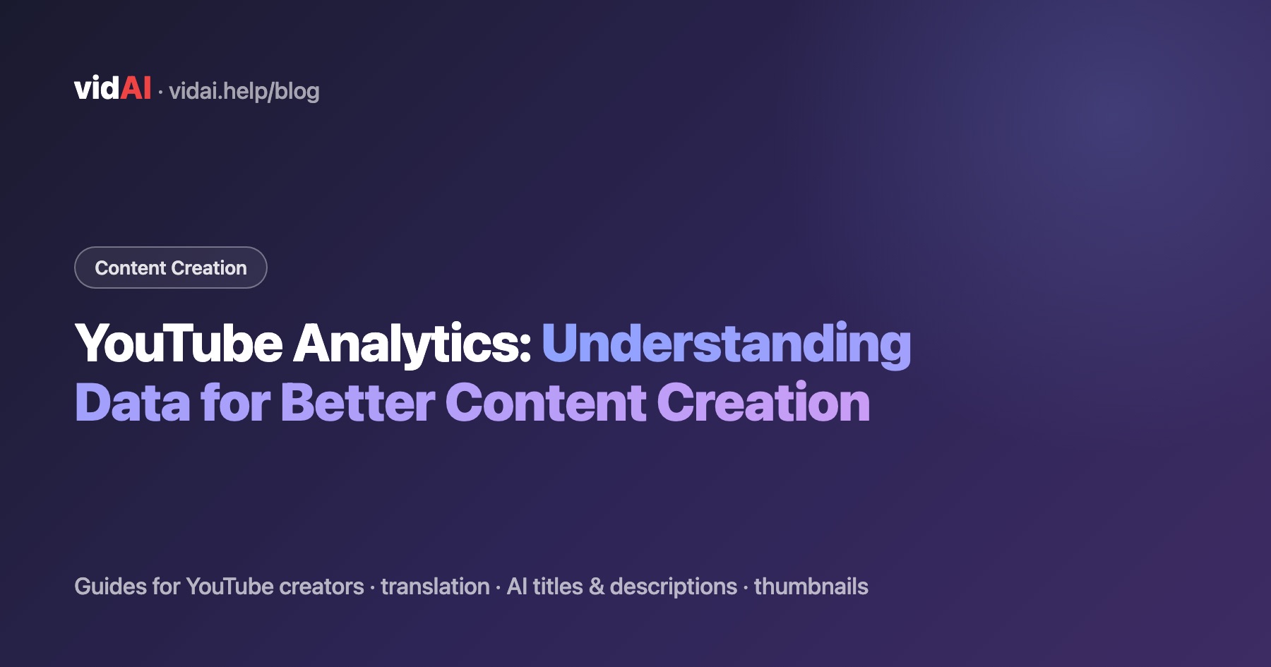 YouTube Analytics: Understanding Data for Better Content Creation
