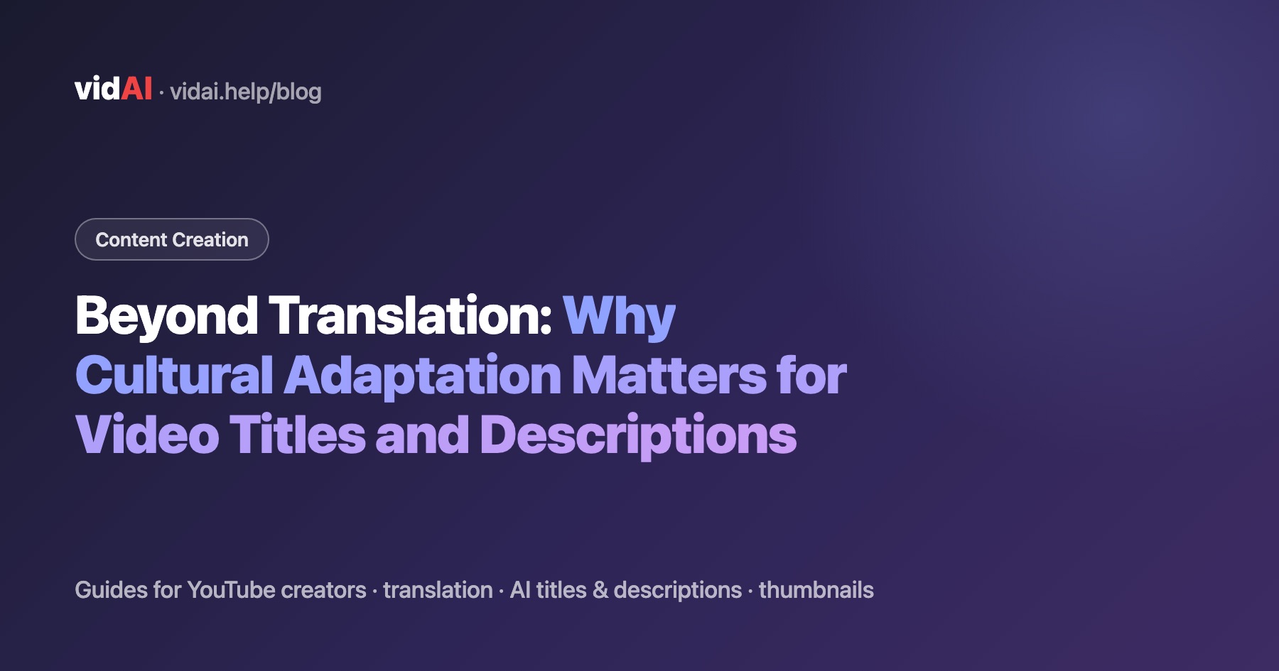 Beyond Translation: Why Cultural Adaptation Matters for Video Titles and Descriptions
