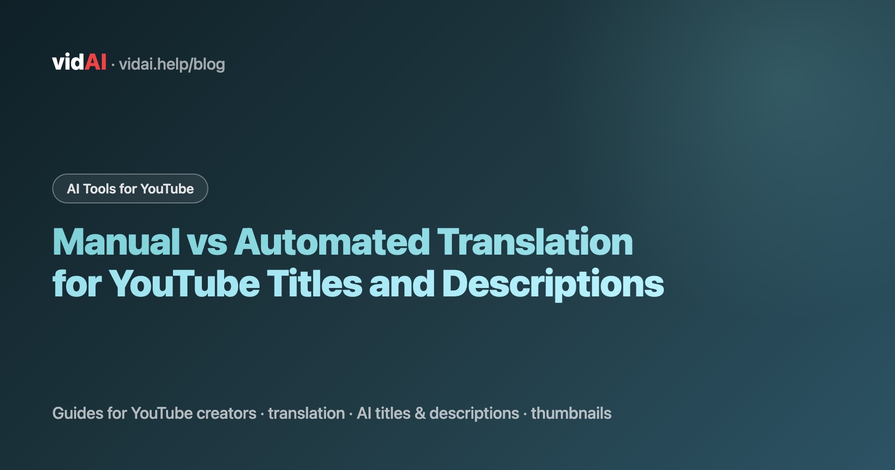 Manual vs Automated Translation for YouTube Titles and Descriptions