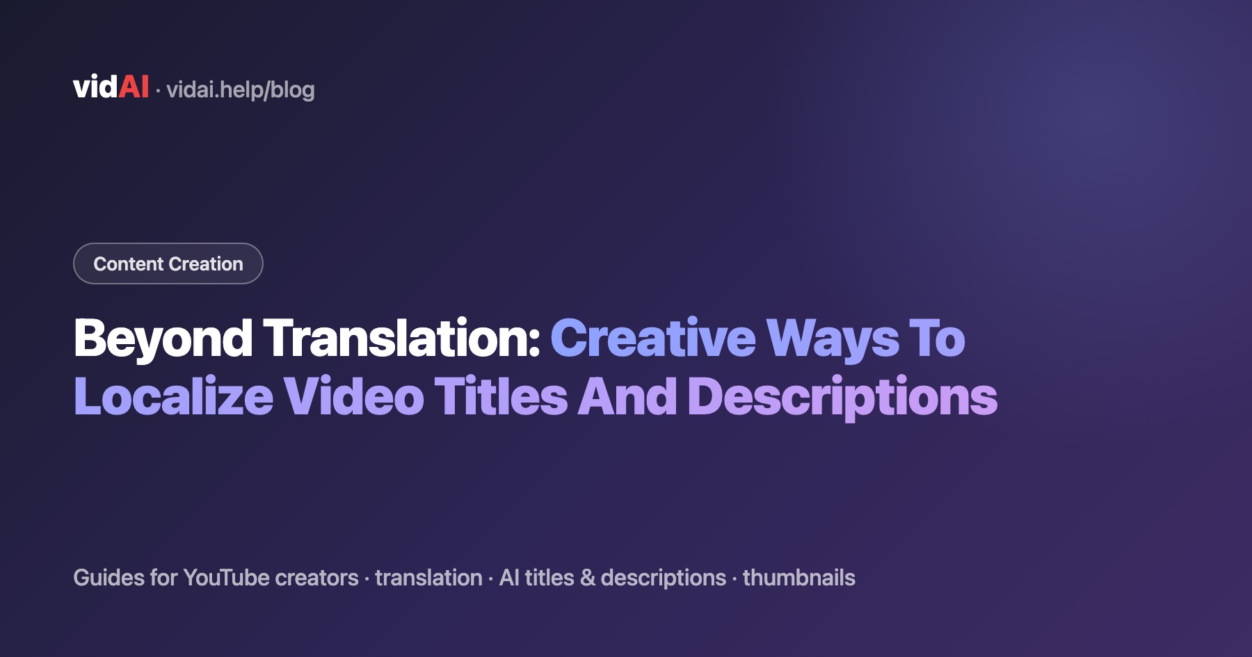 Beyond Translation: Creative Ways To Localize Video Titles And Descriptions
