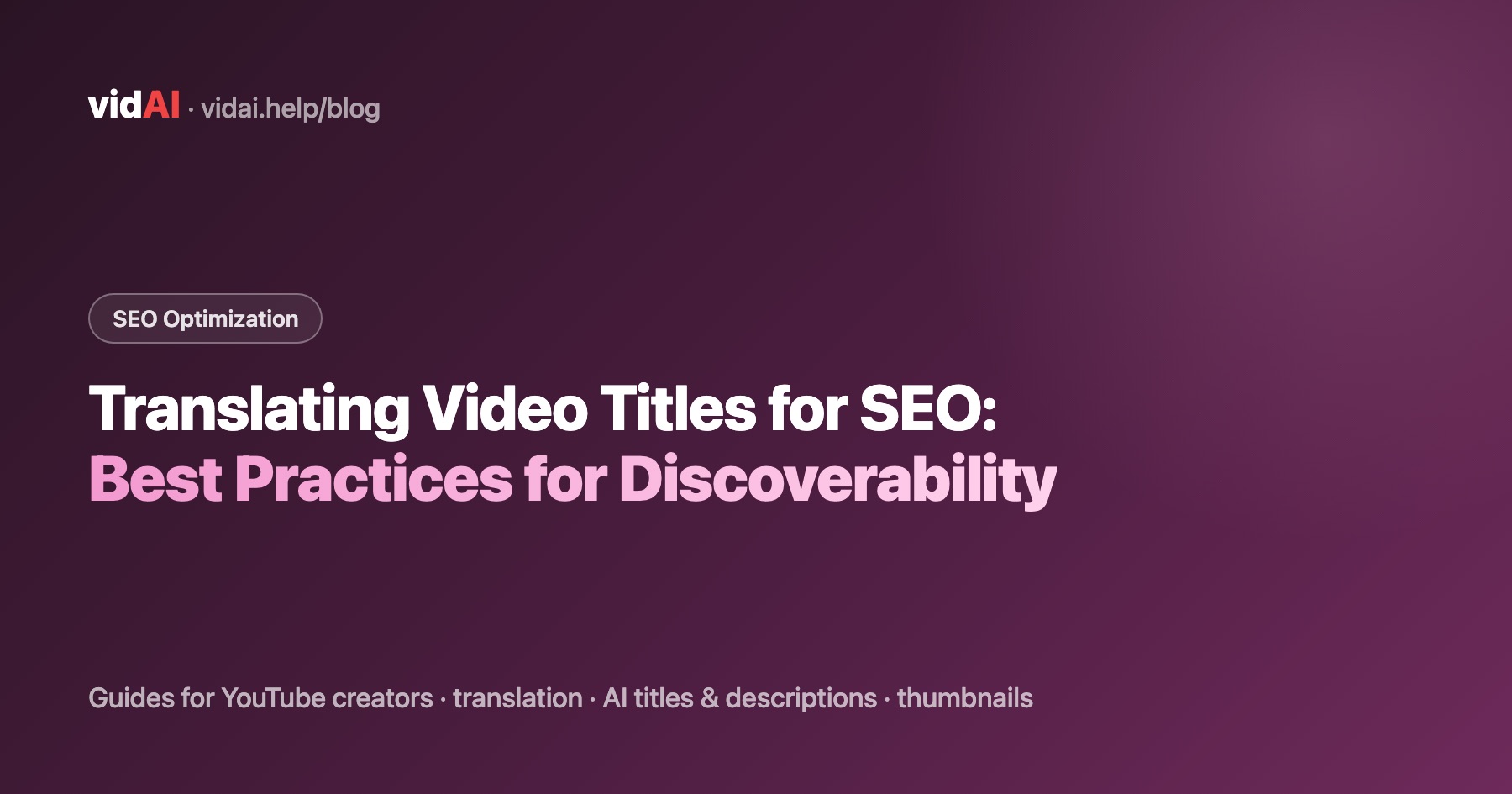 Translating Video Titles for SEO: Best Practices for Discoverability