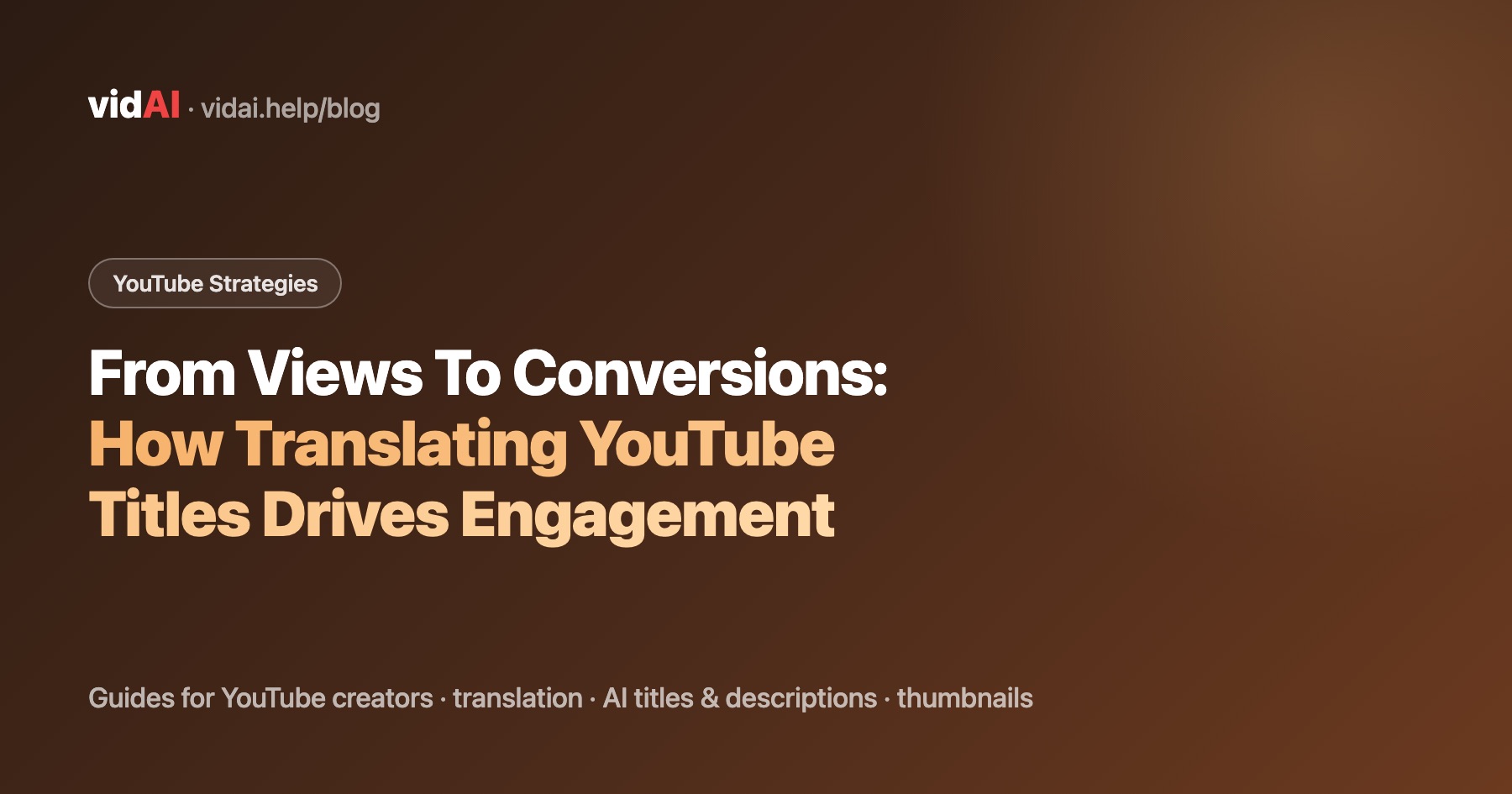 From Views To Conversions: How Translating YouTube Titles Drives Engagement