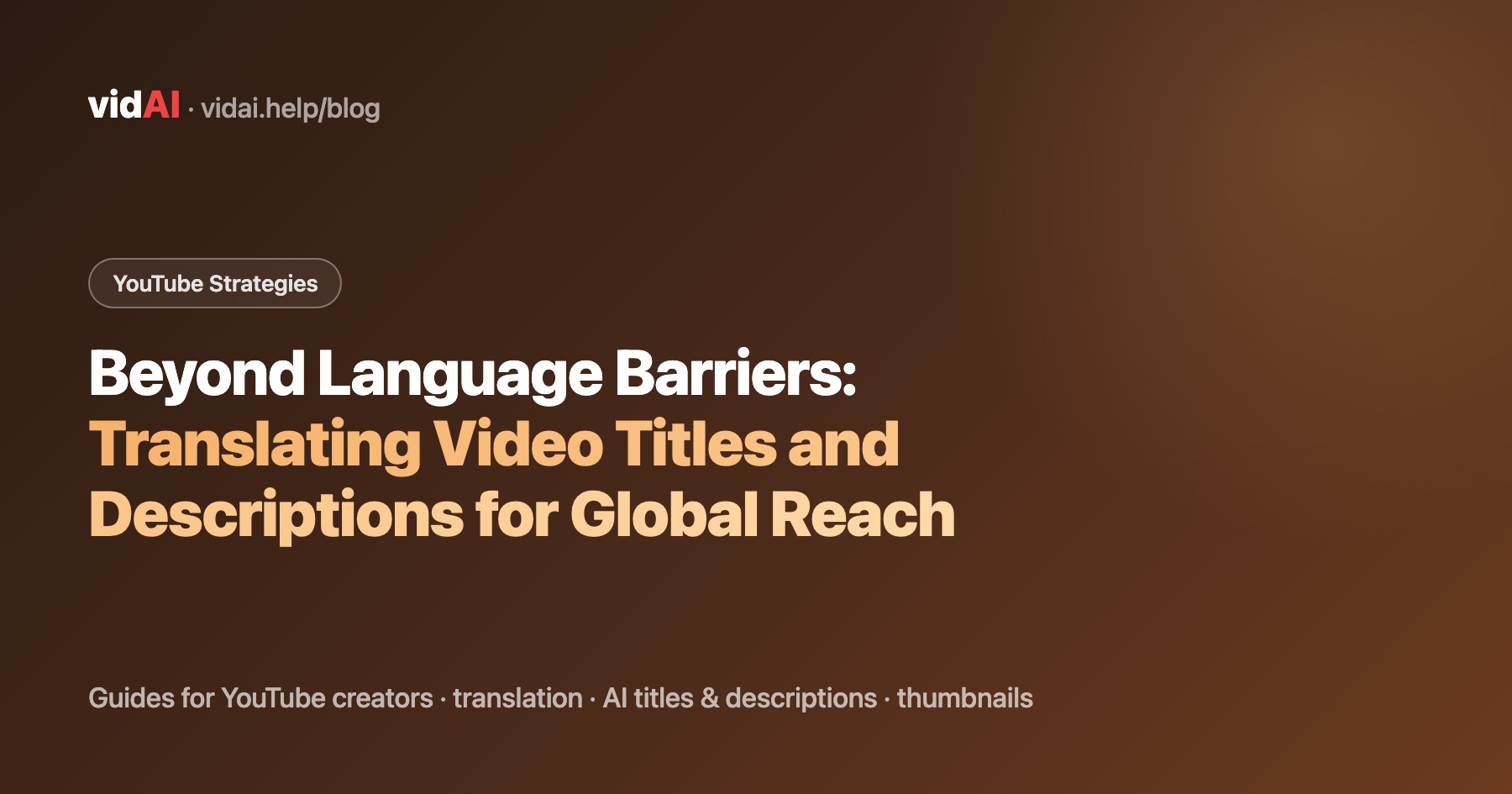 Beyond Language Barriers: Translating Video Titles and Descriptions for Global Reach