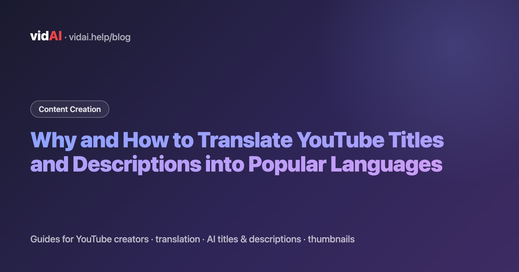 Why and How to Translate YouTube Titles and Descriptions into Popular Languages