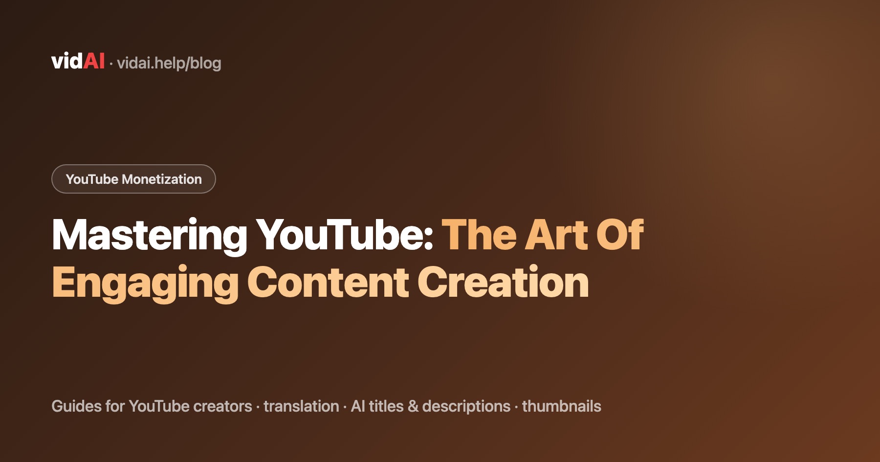 Mastering YouTube: The Art Of Engaging Content Creation
