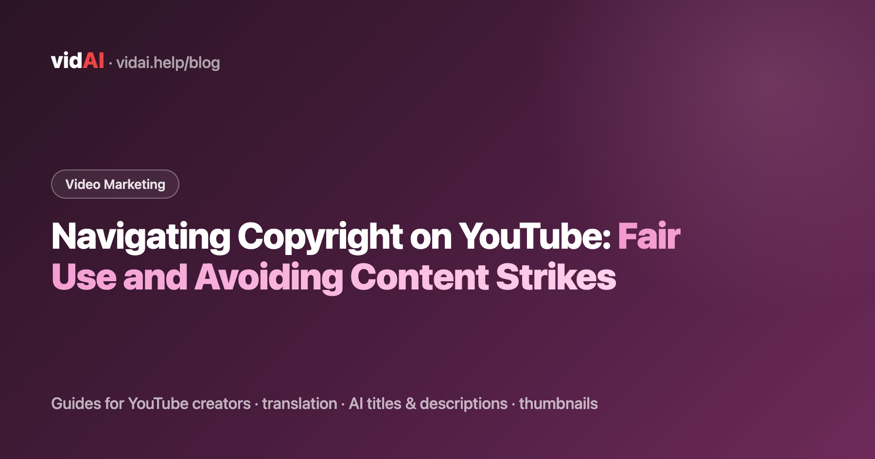 Navigating Copyright on YouTube: Fair Use and Avoiding Content Strikes